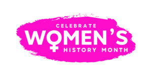 March is women's history month
